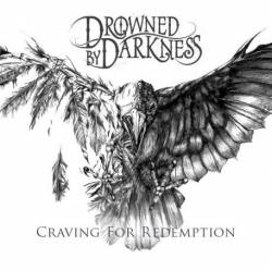 Drowned By Darkness : Craving for Redemption